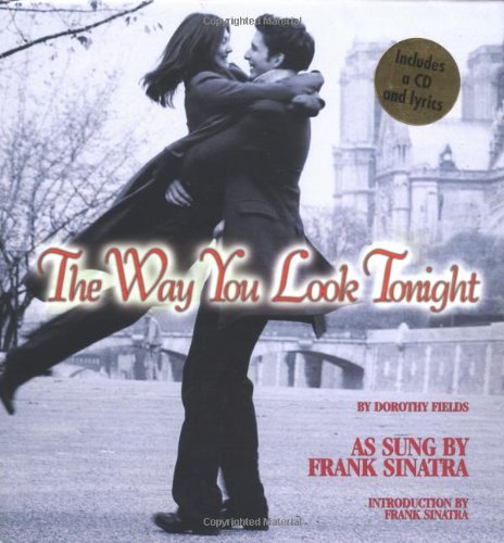 Stock image for The Way You Look Tonight (As Sung By Frank Sinatra) - with CD for sale by Table of Contents