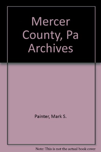 9781558562110: Mercer County, PA archives