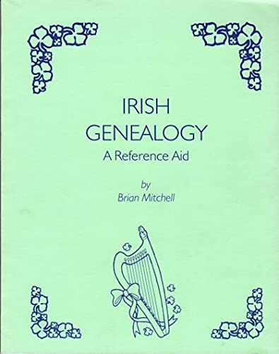 Stock image for IRISH GENEALOGY - A Reference Aid for sale by Janaway Publishing Inc.