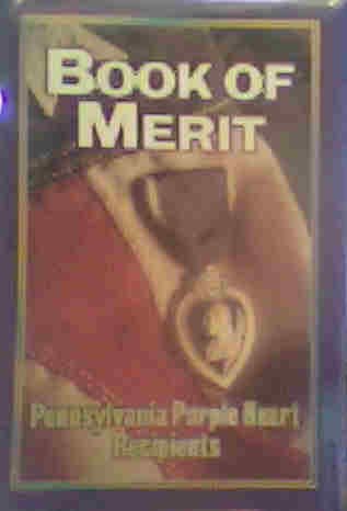 Beispielbild fr Book of Merit, Pennsylvania Purple Heart Recipients zum Verkauf von COLLINS BOOKS