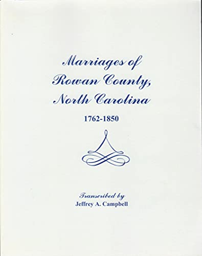 Marriages of Rowan County, North Carolina, 1762-1850