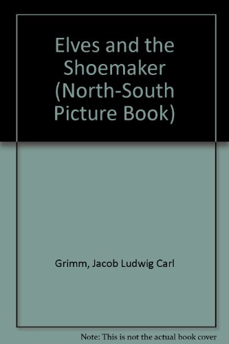 Stock image for The Elves and the Shoemaker (North-South Picture Book) for sale by Wonder Book