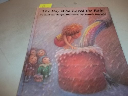 Stock image for The Boy Who Loved the Rain for sale by HPB-Emerald