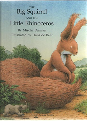 Beispielbild für The Big Squirrel and the Little Rhinoceros zum Verkauf von WorldofBooks
