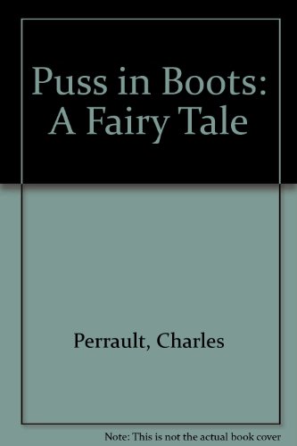 Beispielbild für Puss in Boots: A Fairy Tale zum Verkauf von Black Letter Books, LLC.