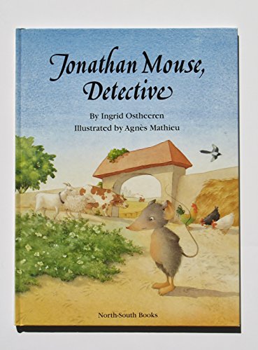 Jonathan Mouse, Detective - Ostheeren, Ingrid, North-South Books Staff