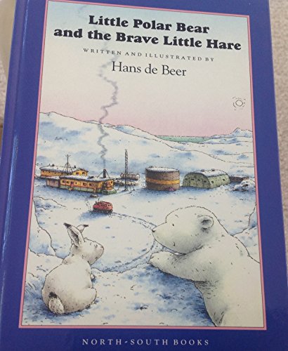 9781558581791: Little Polar Bear and the Brave Little Hare