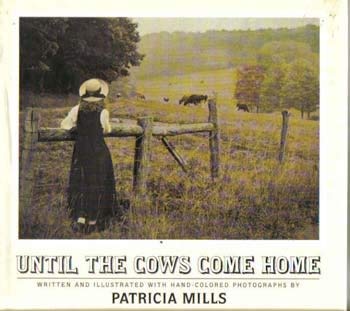 Beispielbild fr Until the Cows Come Home zum Verkauf von Wonder Book