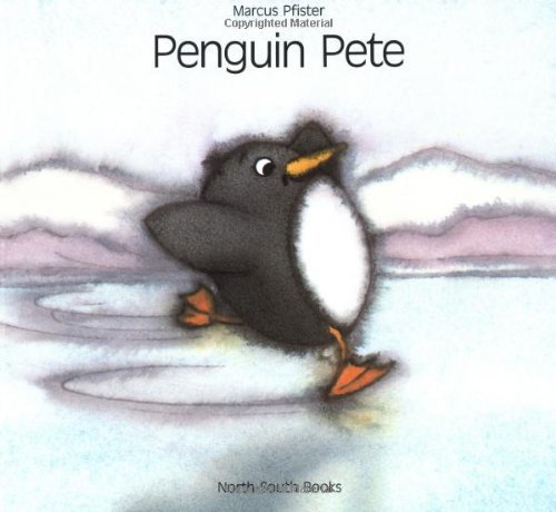 Penguin Pete (9781558582422) by Pfister, Marcus