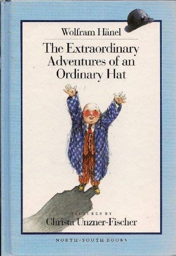 Beispielbild fr The Extraordinary Adventures of an Ordinary Hat zum Verkauf von AwesomeBooks