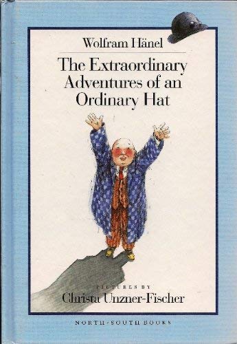 9781558582552: The Extraordinary Adventures of an Ordinary Hat