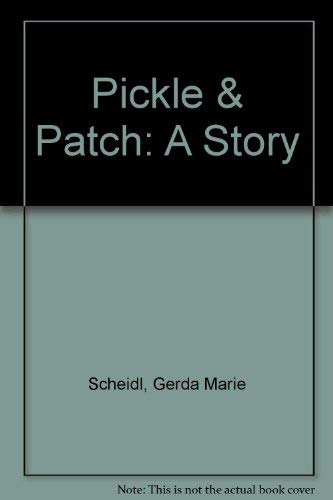 Beispielbild fr Pickle & Patch: A Story zum Verkauf von HPB-Emerald