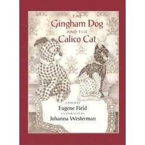 9781558582927: The Gingham Dog and the Calico Cat: A Poem