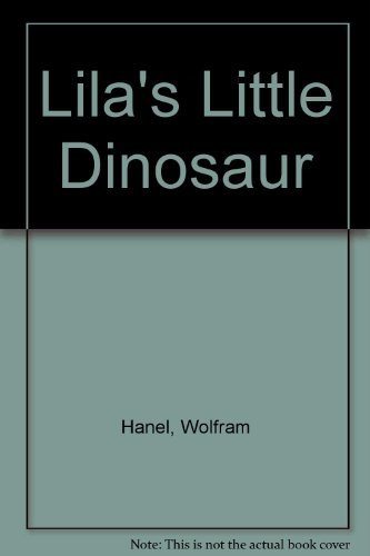 9781558583108: Lila's Little Dinosaur