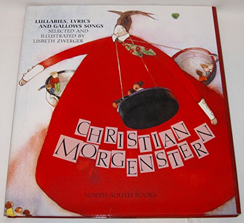 Imagen de archivo de Christian Morgenstern: Lullabies, Lyrics and Gallowsongs a la venta por WorldofBooks