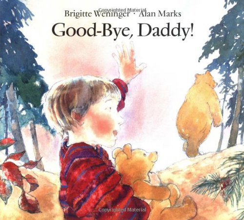 Imagen de archivo de Good-Bye, Daddy! a la venta por Wonder Book