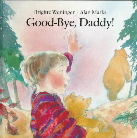 Stock image for Good-bye Daddy! for sale by Aamstar Bookshop / Hooked On Books