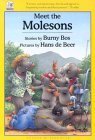 Meet the Molesons (North-South Paperback) (9781558584099) by Bos, Burny; Bos, B; De Beer, Hans