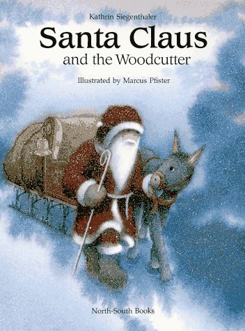 Beispielbild fr Santa Claus & the Woodcutter (A North-South Paperback) zum Verkauf von HPB-Ruby