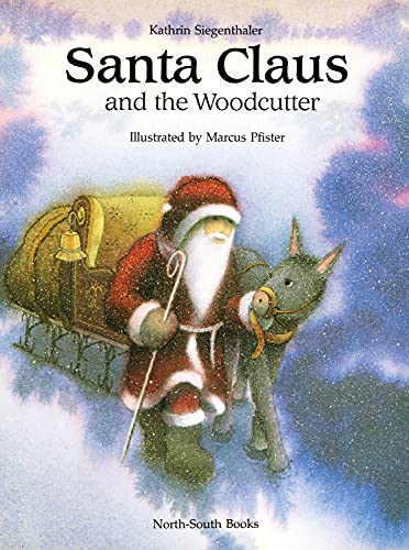 Imagen de archivo de Santa Claus & the Woodcutter (A North-South Paperback) a la venta por HPB-Ruby