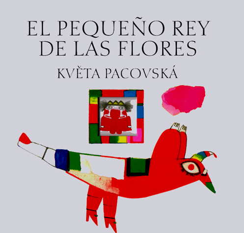 Stock image for El Pequeno Rey de Las Flores = The Little Flower King for sale by ThriftBooks-Atlanta