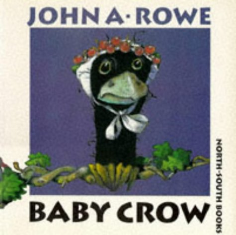 Baby Crow (9781558585416) by Rowe, John A