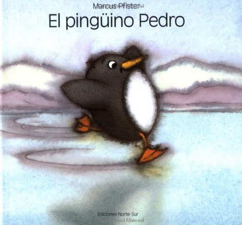 Stock image for Pinguino Pedro Sp Penguin Pete (Spanish Edition) for sale by Jenson Books Inc