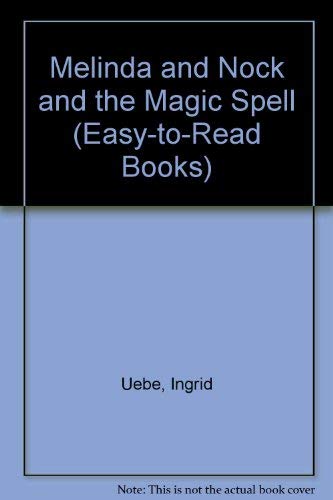 9781558585713: Melinda and Nock and the Magic Spell