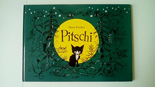 9781558586444: Pitschi: The Kitten Who Always Wanted to Be Something Else : A Sad Story That Ends Well