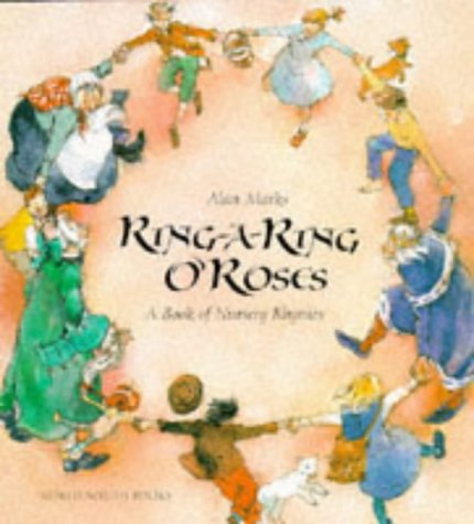 Beispielbild für Ring-a-ring o Roses: A Book of Nursery Rhymes zum Verkauf von Reuseabook