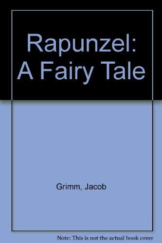 9781558586857: Rapunzel: A Fairy Tale