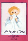 Beispielbild fr My Magic Cloth zum Verkauf von Wonder Book