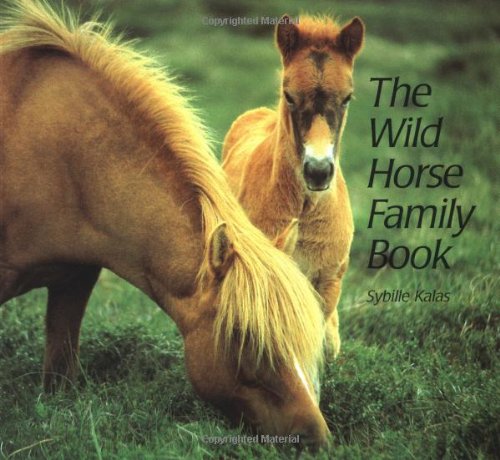 Imagen de archivo de Wild Horse Family Book, The (Animal Family (Chronicle)) a la venta por Wonder Book