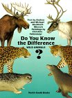 Stock image for Do You Know the Difference? (The Animal Family Series) Bischhoff-Miersch, Andrea; Bischoff-Miersch, A; Faltermayr, Christine and Bischhoff-Miersch, Michael for sale by The Book Spot
