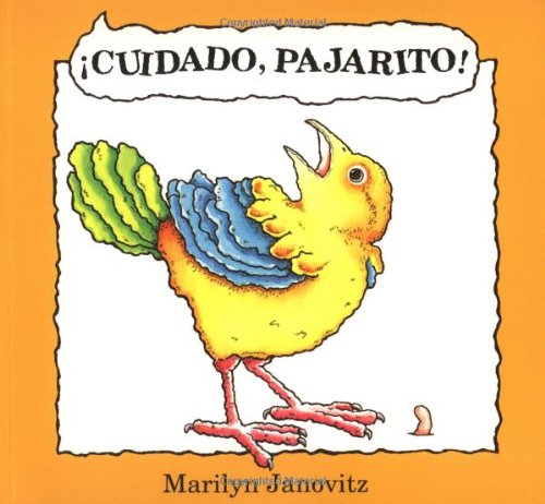 Stock image for Cuidado, Pajarito! = Be Careful, Little Bird for sale by ThriftBooks-Atlanta