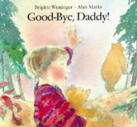 Beispielbild fr Good-bye, Daddy! (North-South Paperback) zum Verkauf von WorldofBooks