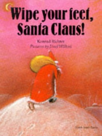 Beispielbild fr Wipe Your Feet Santa Claus (North-South Paperback) zum Verkauf von Wonder Book