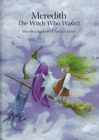 Stock image for Meredith, the Witch Who Wasn't for sale by Better World Books: West