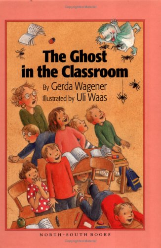 Stock image for The Ghost in the Classroom for sale by More Than Words