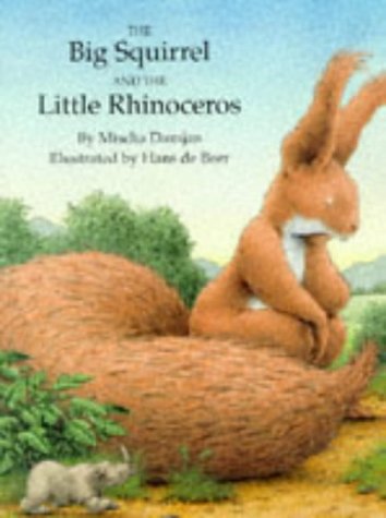 Stock image for The Big Squirrel and the Little Rhinoceros (North-South Paperback) for sale by WorldofBooks