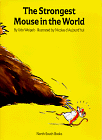 Imagen de archivo de The Strongest Mouse in the World a la venta por Better World Books: West