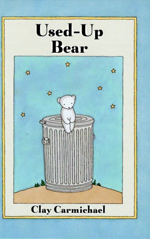 Beispielbild fr Used-Up Bear zum Verkauf von Better World Books