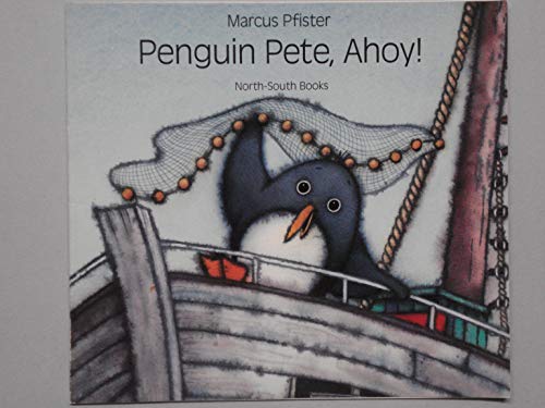 9781558589070: Penguin Pete, Ahoy! (North-South Paperback)