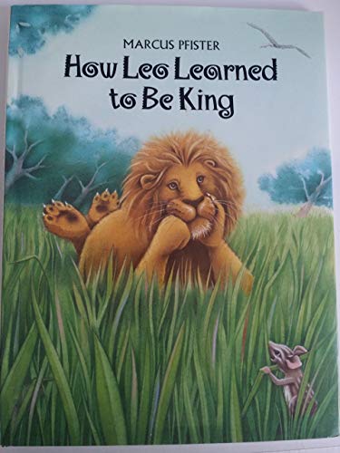 9781558589148: How Leo Learned to Be King