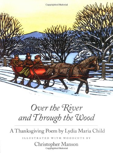 Beispielbild fr Over the River and Through the Wood: A Thanksgiving Poem (A North-South paperback) zum Verkauf von medimops