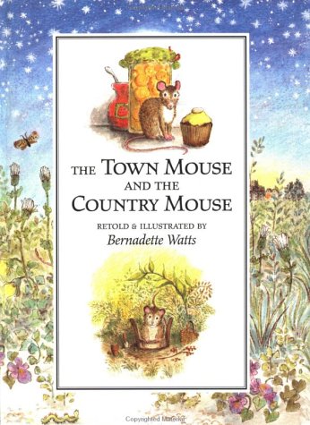 Stock image for Town Mouse and the Country Mouse, T for sale by Irish Booksellers