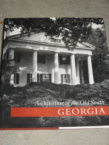 Imagen de archivo de Architecture of the Old South: Georgia a la venta por Outer Print