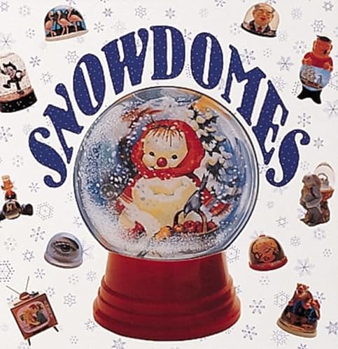 Imagen de archivo de Snowdomes (Recollectibles) a la venta por SecondSale