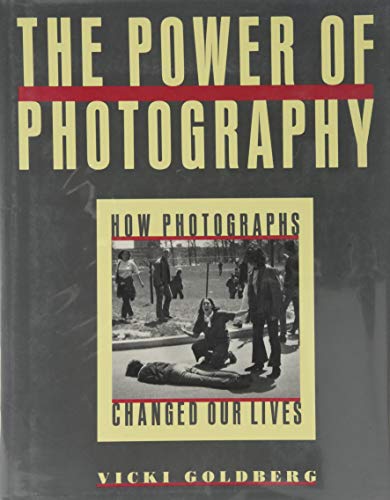 9781558590397: The Power of Photography: How Photographs Changed Our Lives