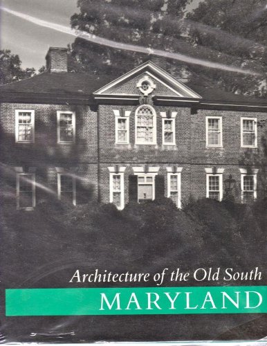 Stock image for Architecture of the Old South: Maryland for sale by Wonder Book